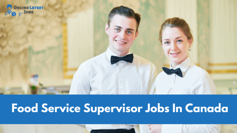 Food Service Supervisor Jobs In Canada - Online Latest Jobs