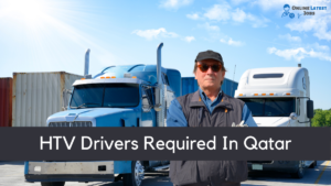 HTV Drivers Required In Qatar