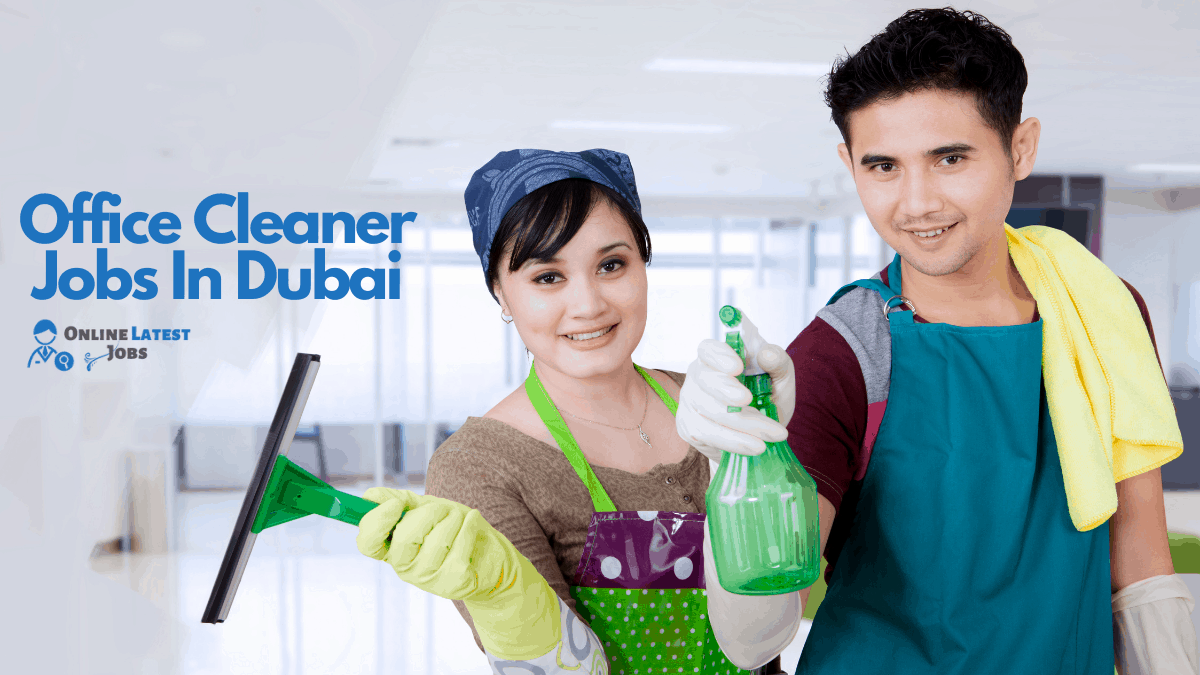 office-cleaner-jobs-in-dubai-2021-online-latest-jobs