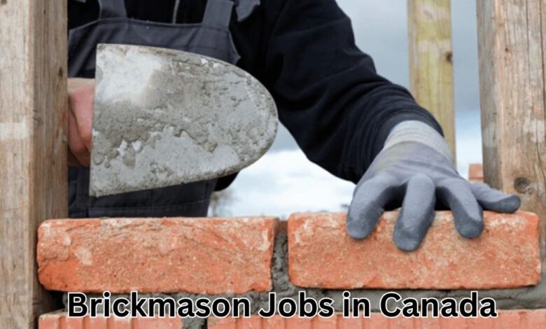 Brickmason Vacancies in Canada