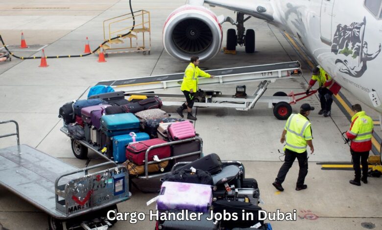 Cargo Handler Jobs in Dubai