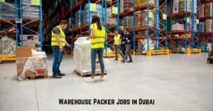 Warehouse Packer Jobs in Dubai