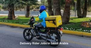 Delivery Rider Jobs in Saudi Arabia